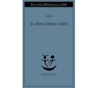 Il discorso vero (Piccola biblioteca Adelphi)
