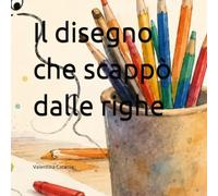 Il disegno che scappò dalle righe