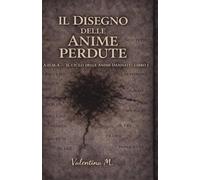 IL DISEGNO DELLE ANIME PERDUTE (ADMA - Il Ciclo delle Anime Dannate)