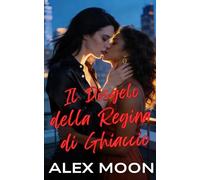 Il Disgelo della Regina di Ghiaccio: Una romance lesbica/saffica super bollente Ice Queen