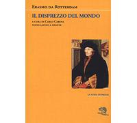 Il disprezzo del mondo. Testo latino a fronte (La coda di paglia)