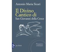 Il «Divino Cantico» di San Giovanni della Croce (Pensiero cristiano)