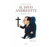 Il divo Andreotti. Tra gloria e mistero