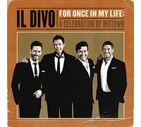 Il Divo - For Once In My Life: A Celebration Of Motown (CD)