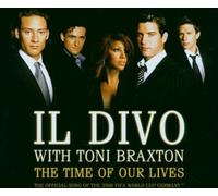 Il Divo With Toni Br - The Time of Our Lives