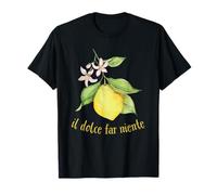 Il Dolce Far Niente Italiano Dulce Nada Estilo de Vida Camiseta