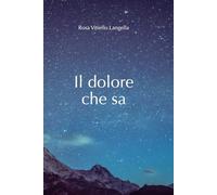 Il dolore che sa