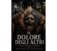 Il dolore degli altri: L'Eco della carne (Oltre lo sguardo)