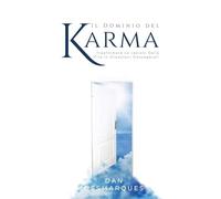 Il Dominio del Karma: Trasformare le Lezioni della Vita in Creazioni Consapevoli