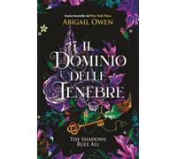 Il dominio delle tenebre. The Shadows Rule All