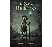 Il Dono del Reietto