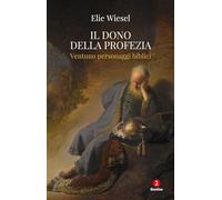 Il dono della profezia. Ventuno personaggi biblici (Diaspora)