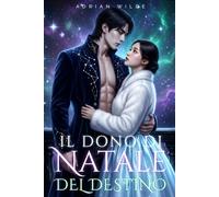 Il Dono di Natale del Destino (Dark Romance di Adrian Wilde)
