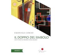 Il doppio del simbolo. Uno studio sul pensiero di Paul Ricœur (Miniere)