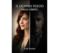 Il doppio volto della verità (Verità e Ombre)