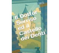 Il Dottor Sorriso ed il Castello dei Denti
