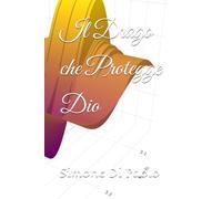 Il Drago che Protegge Dio