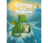 IL DRAGO E IL PINGUINO