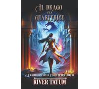 Il drago e la guaritrice: Un romantasy di magia del sangue, draghi e amore impossibile (La maledizione della Corte Wyrm)