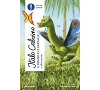 Il drago e le farfalle e altre storie (Oscar junior)