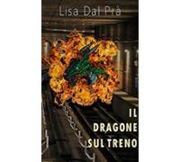 Il Dragone Sul Treno (ebook)