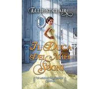 Il duca dei miei sogni: Un romanzo Regency (Un amore per sempre)