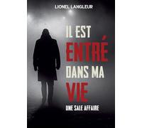 Il est entré dans ma vie: Une sale affaire