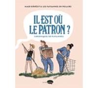 Il Est Où Le Patron ? (ebook)