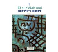 il, Et si c’était moi…