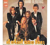 Il était une Fois - Quand tu partiras / La rivière au bord de l'eau [Vinyle 45 tours 7"]
