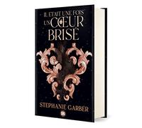 Il était une fois un coeur brisé: Tome 1