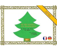 Il était une fois un sapin / Es war einmal ein Tannenbaum (KAMISHIBAI ALLEMAND)