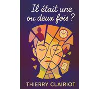 Il était une ou deux fois ?