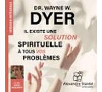 Il Existe Une Solution Spirituelle À Tous Vos Problèmes (audiolibro)