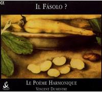 Il F??solo ? /Le Po???me Harmonique ??? Dumestre by Giovanni Battista Fasolo (2004-07-20)