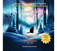 Il fait froid dehors ! / बाहर ठंड है!: Les aventures d'un chat futé et curieux en forêt / ... बिल (Le Chat Chance)