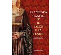 Il falco e la fenice. La rinascita