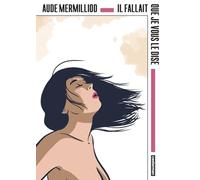 Il fallait que je vous le dise: OP La Bédéthèque idéale