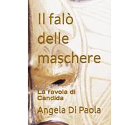 Il falò delle maschere: La favola di Candida