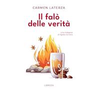 Il falò delle verità (Le indagini di Agata Cornero)