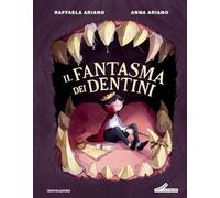 Il fantasma dei dentini. Ediz. a colori (Leggere le figure)