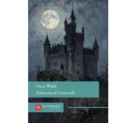 Il fantasma di Canterville (Grandi classici Santelli)
