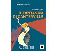 Il fantasma di Canterville letto da Pierfrancesco Poggi. Con QR Code (Raccontami. I grandi classici più facili da leggere)