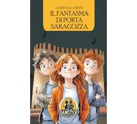 Il fantasma di Porta Saragozza (I giallini Damster)
