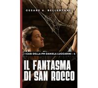 Il fantasma di San Rocco (I casi della PM Daniela Luccarini)