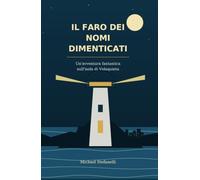 Il Faro dei Nomi Dimenticati: Un’avventura fantastica sull’isola di Velaquieta