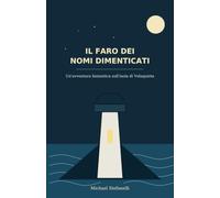Il Faro dei Nomi Dimenticati: Un’avventura fantastica sull’isola di Velaquieta