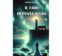 Il faro di Punta Scura (La community di ilmiolibro.it)