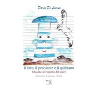 IL FARO, IL PESCATORE E IL GABBIANO: FAVOLE BLU