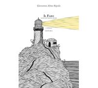 Il faro. Verso un nuovo inizio